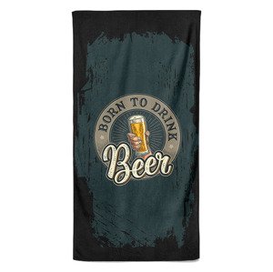 Osuška Born to drink beer (Velikost osušky: 100x170cm)