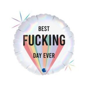 Foliový balonek Best F-cking day Ever 45 cm
